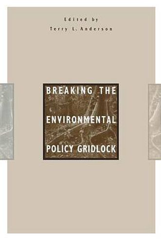 Cover image for Breaking the Environmental Policy Gridlock