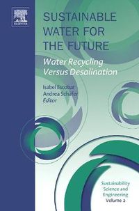 Cover image for Sustainable Water for the Future: Water Recycling versus Desalination