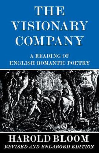 The Visionary Company: Reading of English Romantic History