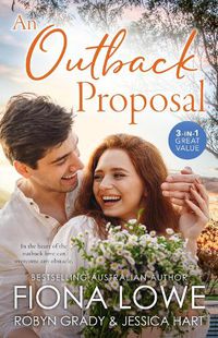 Cover image for An Outback Proposal/Career Girl In The Country/Bargaining For Baby/Outback Bride