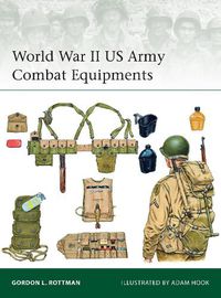 Cover image for World War II US Army Combat Equipments