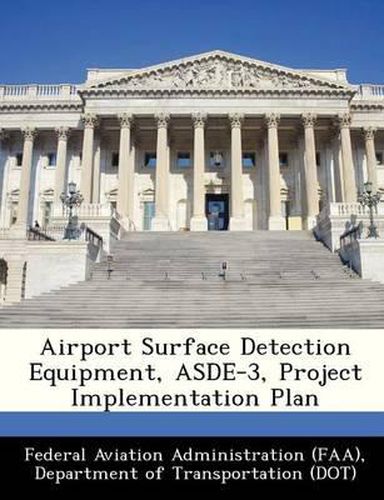 Cover image for Airport Surface Detection Equipment, Asde-3, Project Implementation Plan