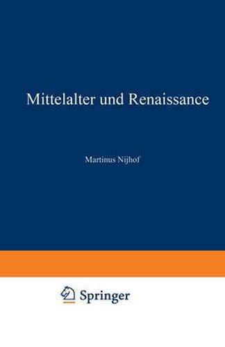 Cover image for Mittelalter Und Renaissance II: Religioese Und Humanitische Stroemungen, Literatur, Kunste Und Wissenschaften