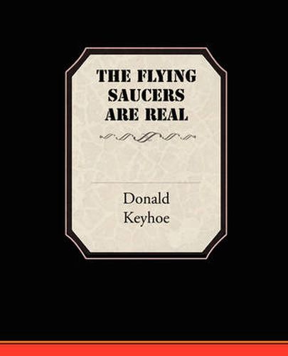 Cover image for The Flying Saucers Are Real