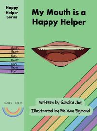 Cover image for My Mouth is a Happy Helper