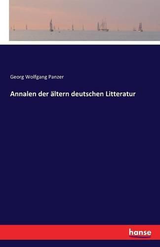 Cover image for Annalen der altern deutschen Litteratur