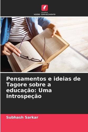Cover image for Pensamentos e ideias de Tagore sobre a educacao
