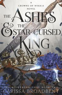 Cover image for The Ashes and the Star-Cursed King