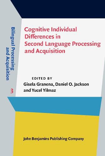 Cover image for Cognitive Individual Differences in Second Language Processing and Acquisition