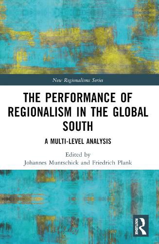 Cover image for The Performance of Regionalism in the Global South