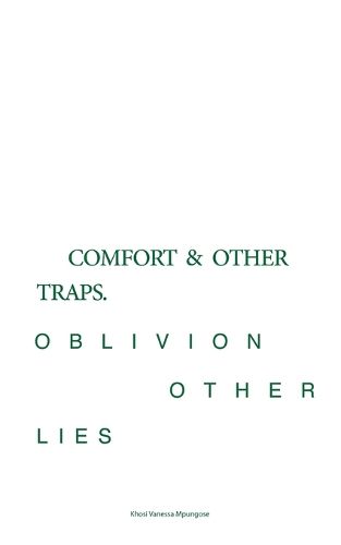 Cover image for Comfort and Other Traps, Oblivion and Other Lies