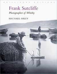 Cover image for Frank Sutcliffe: Photographer of Whitby