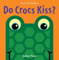 Cover image for Do Crocs Kiss?