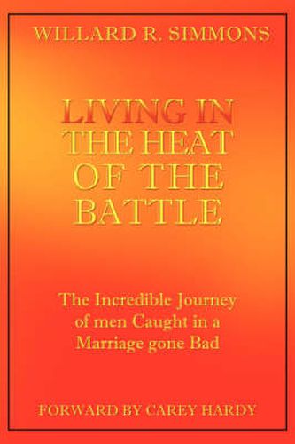 Cover image for Living in the Heat of the Battle