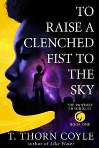 Cover image for To Raise a Clenched Fist to the Sky