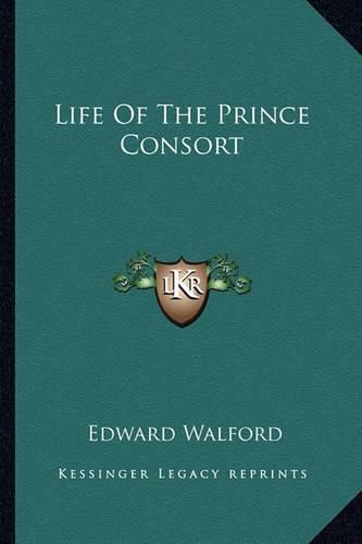 Life of the Prince Consort