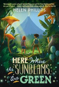 Cover image for Here Where the Sunbeams Are Green