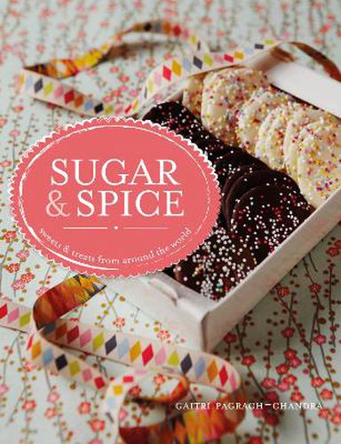 Cover image for Sugar & Spice: sweets & treats from around the world