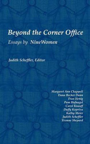 Cover image for Beyond The Corner Office: Essays By Nine Women