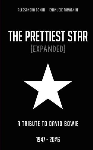 Cover image for The Prettiest Star - a Tribute to David Bowie 1947 / 2016 [Expanded]