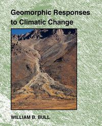 Cover image for Geomorphic Responses to Climatic Change