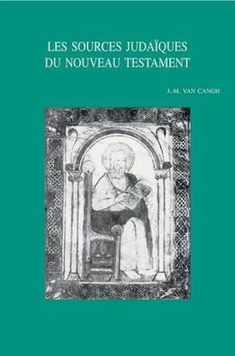 Cover image for Les Sources Judaiques Du Nouveau Testament: Recueil D'essais