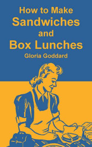 Cover image for How to Make Sandwiches and Box Lunches