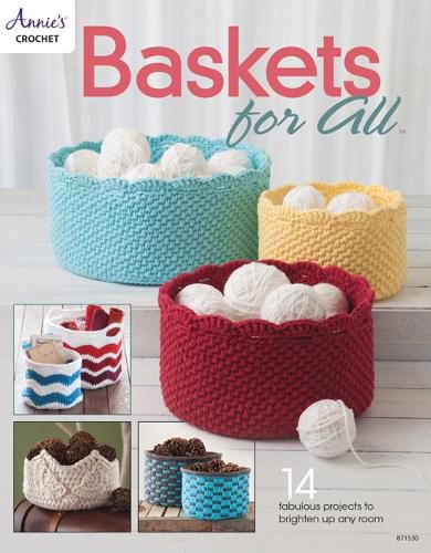 Cover image for Baskets for All: 14 Fabulous Projects to Brighten Up Any Room