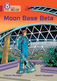 Cover image for Moon Base Beta: Band 14/Ruby