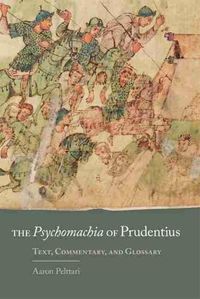 Cover image for The Psychomachia of Prudentius: Text, Commentary, and Glossary