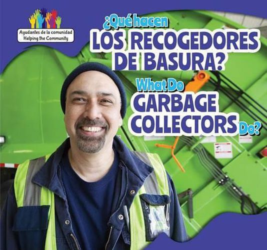 Cover image for ?Que Hacen Los Recolectores de Basura? / What Do Garbage Collectors Do?