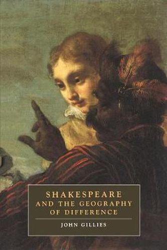 Cover image for Shakespeare and the Geography of Difference