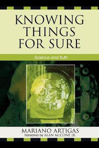 Cover image for Knowing Things for Sure: Science and Truth