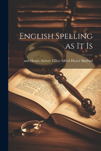 Cover image for English Spelling as It Is