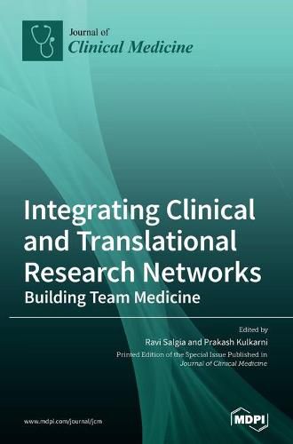 Cover image for Integrating Clinical and Translational Research Networks-Building Team Medicine