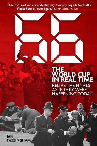 Cover image for 66: The World Cup in Real Time: Relive the Finals as If They Were Happening Today