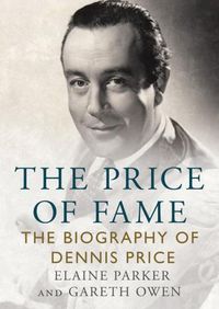 Cover image for The Price of Fame: The Biography of Dennis Price