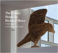 Cover image for The Grotta Home by Richard Meier: A Marriage of Architecture and Craft