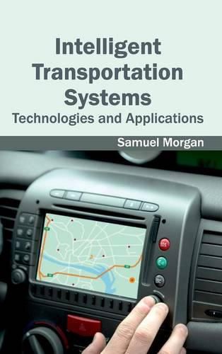 Cover image for Intelligent Transportation Systems: Technologies and Applications