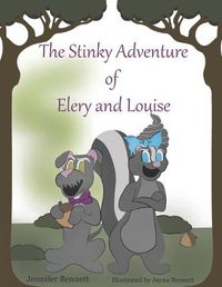 Cover image for The Stinky Adventure of Elery and Louise