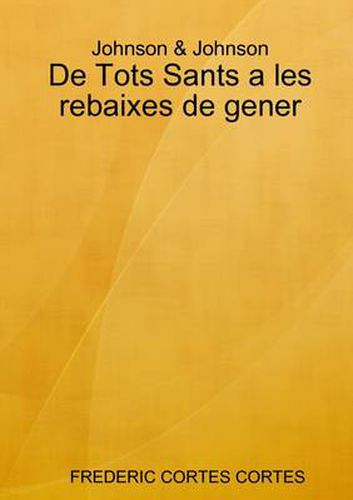 Cover image for Johnson & Johnson. De Tots Sants a Les Rebaixes De Gener