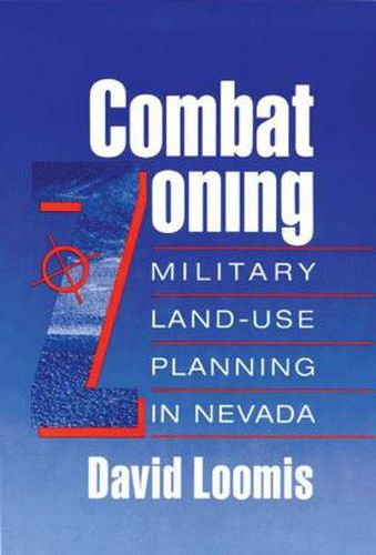 Cover image for Combat Zoning-Military Land Use Planning In Nevada