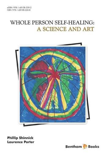 Cover image for A Science and Art: Whole Person Self Healing