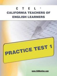 Cover image for Ctel California Teachers of English Learners Practice Test 1