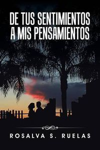 Cover image for De tus sentimientos a mis pensamientos