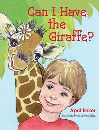 Cover image for Can I Have the Giraffe?