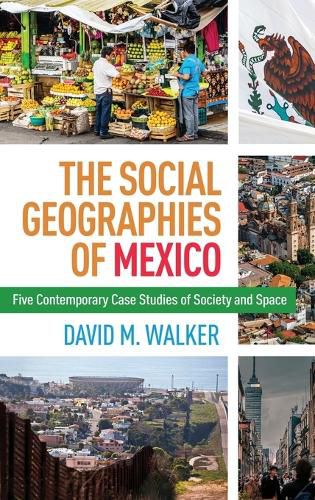Cover image for The Social Geographies of Mexico