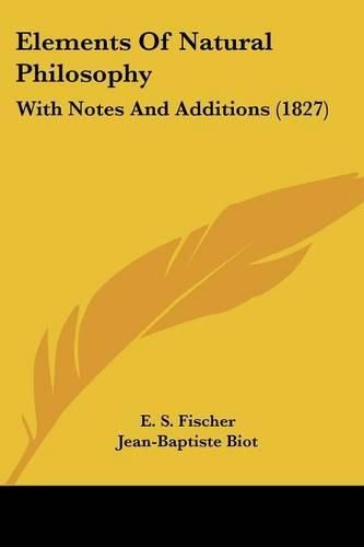 Elements of Natural Philosophy: With Notes and Additions (1827)