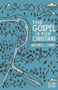 Cover image for The Gospel is for Christians: Second Edition