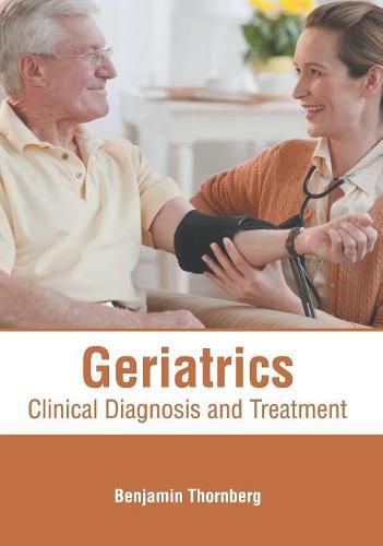 Cover image for Geriatrics: Clinical Diagnosis and Treatment